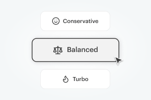 Choosing between the Conservative, Balanced, and Turbo tailoring types.